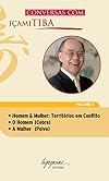 Homem & Mulher: Territórios em Conflito/ O Homem (Cobra)/ A Mulher (Polvo) (Conversas com Içami Tiba - v. 4)