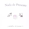 Nada De Presente (Em Portuguese do Brasil)
