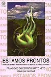 Estamos Prontos - Reflexoes Sobre o Desenvolvimento do Espirito Atraves do Tempo
