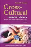 Cross-Cultural Business Behavior: Negotiating, Selling, Sourcing and Managing Across Cultures (Fourth Edition)