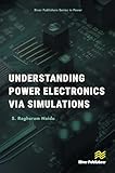 Understanding power electronics via simulations