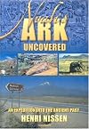 Noah's Ark Uncovered: An Expedition into the Ancient Part