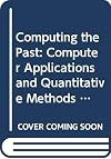 Computing the past : computer applications and quantitative methods in archaeology : CAA92