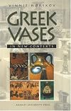 Greek Vases in New Contexts: The Collecting and Trading of Greek vases - An Aspect of the Modern Reception of Antiquity
