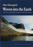 Woven Into The Earth Textiles From Norse Greenland