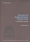 Studies in Zoroastrian Family Law: A Comparative Analysis (CNI Publications)