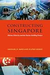 Constructing Singapore: Elitism, Ethnicity and the Nation-Building Project, Simultaneous Edition (Democracy in Asia)