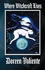 Where Witchcraft Lives - Doreen Valiente