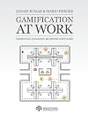 Gamification at Work: Designing Engaging Business Software