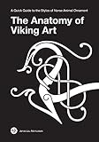 The Anatomy of Viking Art: A Quick Guide to the Styles of Norse Animal Ornament