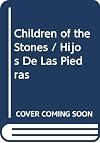 Children of the Stones - Hijos de las piedras (English and Spanish Edition)