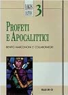 Profeti e apocalittici