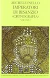 Imperatori di Bisanzio (Cronografia) Volume I