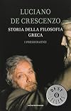 The History of Greek Philosophy: The pre-socratic