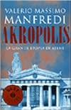 Akropolis. La grande epopea di Atene