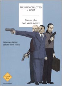 Dimmi che non vuoi morire