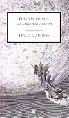 Orlando furioso di Ludovico Ariosto raccontato da Italo Calvino : con una scelta del poema
