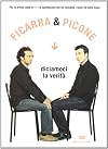 Diciamoci la verità