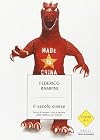 Il secolo cinese. Storie di uomini, città e denaro dalla fabrica del mondo