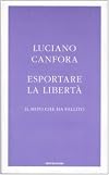 Esportare la libertΓ . Il mito che ha fallito