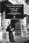 Fascisti rossi. Da Salò al PCI, la storia sconosciuta di una migrazione politica 1943-53