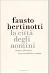 La città degli uomini: cinque riflessioni in un mondo che cambia