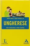 Ungherese: [per viaggiare e farsi capire]