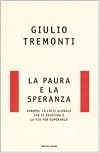 La paura e la speranza. Europa: la crisi globale che si avvicina e la via per superarla