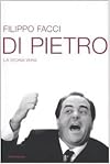 Di Pietro. La storia vera