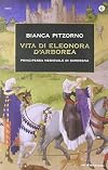 Vita di Eleonora d'Arborea. Principessa medioevale di Sardegna