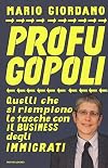 Profugopoli: Quelli che si riempiono le tasche con il business degli immigrati