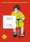 Io, figlio di mio figlio: quello che il genitore di un autistico non racconterà mai