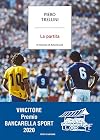La partita. Il romanzo di Italia-Brasile