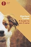 A tu per tu con il cane