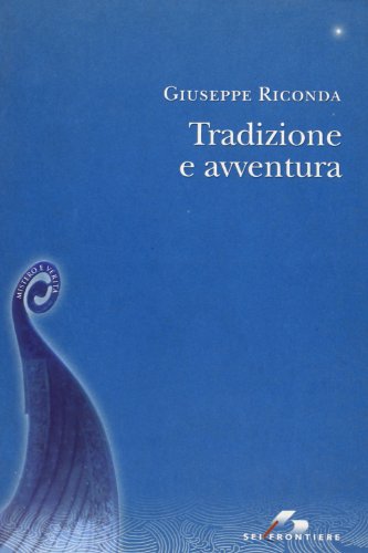 Tradizione e avventura
