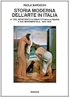 Storia moderna dell'arte in Italia : manifesti, polemiche, documenti. Volume 3 part 1.