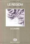 Storia d'Italia. Le regioni dall'Unità a oggi. La Liguria.