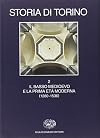 Storia di Torino vol. 2 - Il basso Medioevo e la prima età moderna (1280-1536)