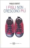 I figli non crescono piu