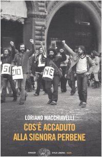 Cos'è accaduto alla signora perbene?