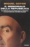 Il memoriale della Repubblica. Gli scritti di Aldo Moro dalla prigionia e l'anatomia del potere italiano