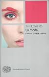 La moda. Concetti, pratiche e politiche