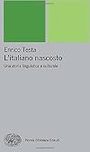 L'italiano nascosto. Una storia linguistica e culturale