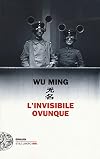 L'invisibile ovunque