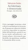 Architettura e democrazia: paesaggio, cittΓ , diritti civili