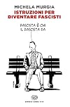 How to Be a Fascist: A Manual