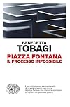 Piazza Fontana. Il processo impossibile