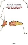 L'arte di legare le persone