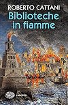 Biblioteche in fiamme