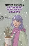 IL ROSMARINO NON CAPISCE L'INVERNO